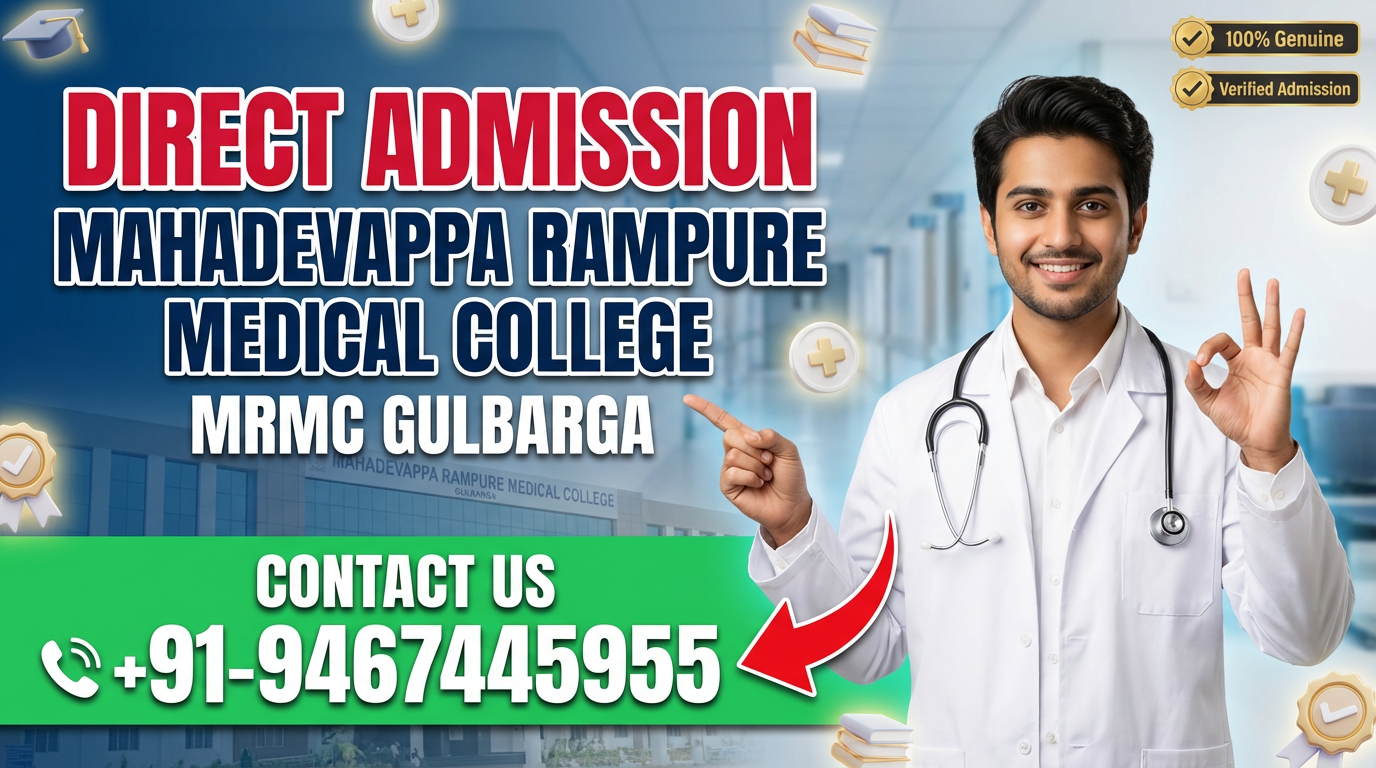 Direct Admission In Mahadevappa Rampure Medical College (MRMC) Gulbarga